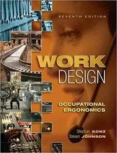 Work Design: Occupational Ergonomics, 7th edition