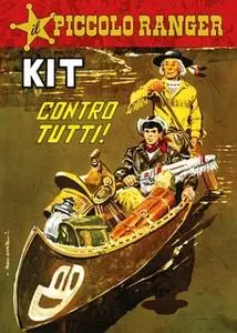 Il Piccolo Ranger 019 - Kit contro tutti! (RCS 2022-10-11)