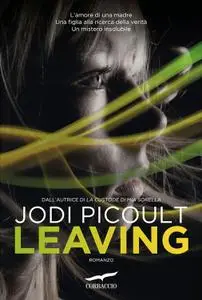 Jodi Picoult - Leaving (repost)