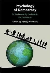 Psychology of Democracy: Of the People, By the People, For the People