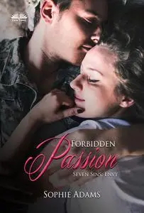 «Forbidden Passion-Envy» by Sophie Adams