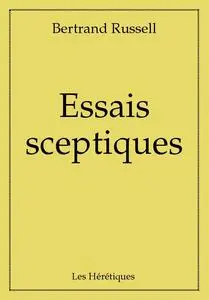 Bertrand Russell, "Essais sceptiques"