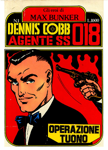 Dennis Cobb Agente SS 018 - Volume 1 - Operazione Tuono