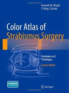Color Atlas Of Strabismus Surgery: Strategies and Techniques