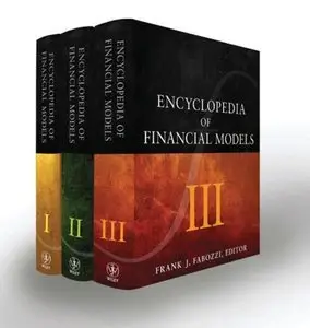 Encyclopedia of Financial Models, 3 Volume Set (repost)