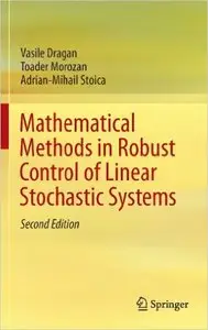 Mathematical Methods in Robust Control of Linear Stochastic Systems (Repost)