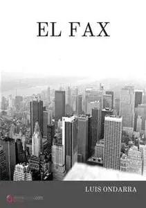 «El fax» by Luis Ondarra