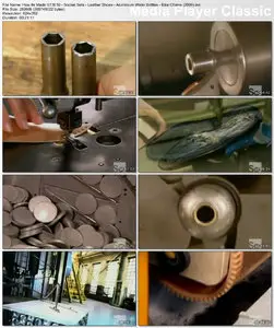 Discovery Channel - How It's Made S13E10 Socket Sets - Leather Shoes - Aluminium Water Bottles - Bike Chains (2009)