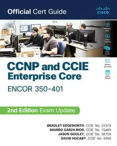 CCNP and CCIE Enterprise Core ENCOR 350-401 Official Cert Guide, 2nd Edition