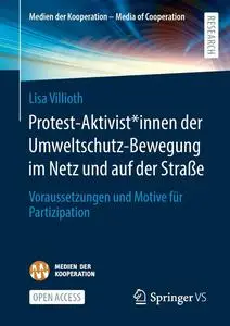 Protest-Aktivist*innen der Umweltschutz-Bewegung im Netz und auf der Straße
