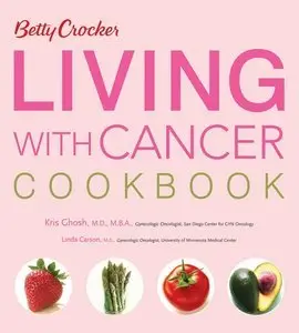 Betty Crocker Living with Cancer Cookbook (Repost)