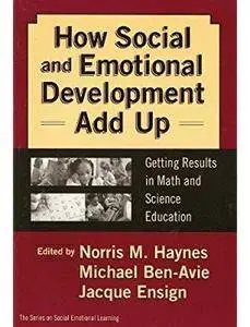 How Social and Emotional Development Add Up: Getting Results in Math and Science Education