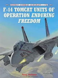 F-14 Tomcat Units of Operation Enduring Freedom (Osprey Combat Aircraft 70)