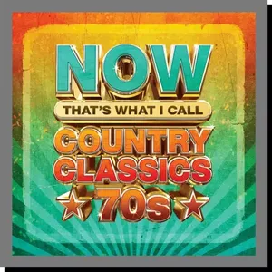 VA - Now That's What I Call Country Classics 70's (2024)