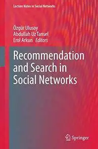 Recommendation and Search in Social Networks  [Repost]