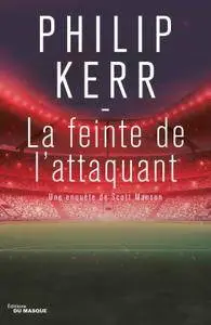 Philip Kerr, "La feinte de l'attaquant"