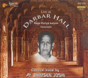Pandit Bhimsen Joshi - Live At Darbar Hall (2007) {Kosmic Music KMD 529 - Indian Classical Vocal}