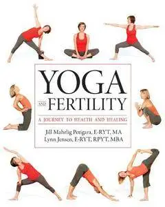 Yoga and fertility : a journey to health and healing