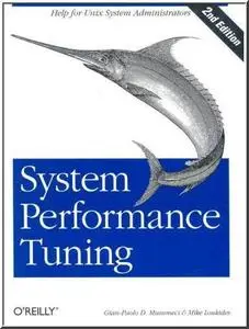 System Performance Tuning, 2nd Edition 