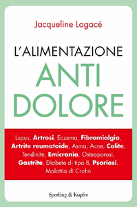 L'alimentazione antidolore - Jacqueline Lagacé