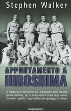 Stephen Walker - Appuntamento a Hiroshima
