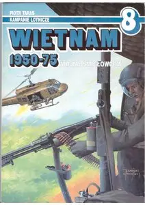 Wietnam 1950-1975: Wojna Smiglowcow (repost)