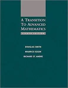 A Transition to Advanced Mathematics, 8th Edition