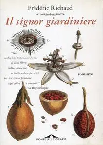 Il signor giardiniere - Frederic Richaud