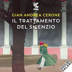 «Il trattamento del silenzio» by Gian Andrea Cerone