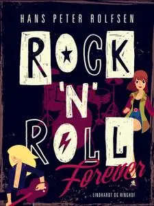 «Rock-n-Roll Forever» by Hans Peter Rolfsen