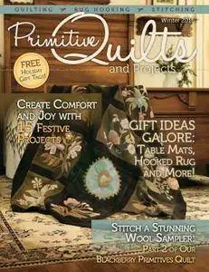 Primitive Quilts and Projects Magazine - Winter 2016