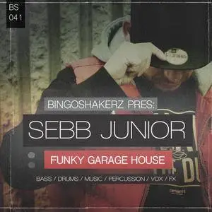 Bingoshakerz Sebb Junior Funky Garage House WAV