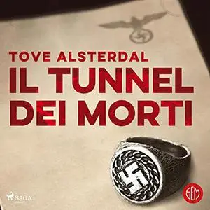 «Il tunnel dei morti» by Tove Alsterdal