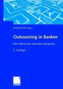 Outsourcing in Banken: Mit zahlreichen aktuellen Beispielen