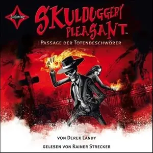 Derek Landy - Skulduggery Pleasant - Band 6 - Passage der Totenbeschwörer (Re-Upload)