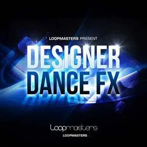 Loopmasters Designer Dance FX MULTiFORMAT