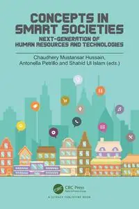 Concepts in Smart Societies : Next-Generation of Human Resources and Technologies