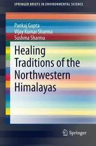 Healing Traditions of the Northwestern Himalayas (Repost)