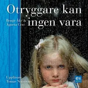 «Otryggare kan ingen vara» by Bengt-Åke Cras