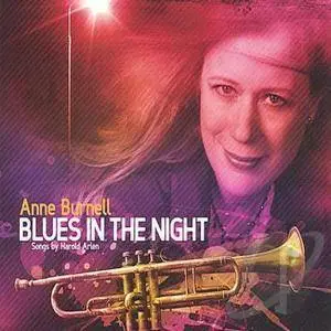 Anne Burnell - Blues In The Night (2005)