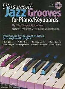 Ultra Smooth Jazz Grooves for Piano/Keyboards