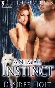 «Animal Instinct» by Desiree Holt