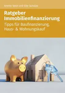 Eike Schulze - Ratgeber Immobilienfinazierung