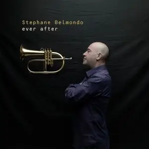 Stephane Belmondo - Ever After (2013)