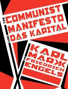 The Communist Manifesto and Das Kapital (Knickerbocker Classics)