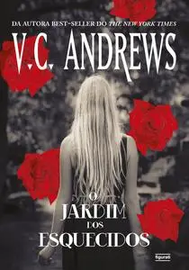 «O jardim dos esquecidos» by V.C. Andrews