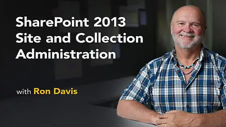 Lynda - SharePoint 2013 Site and Collection Administration