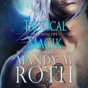 «Tactical Magik» by Mandy Roth