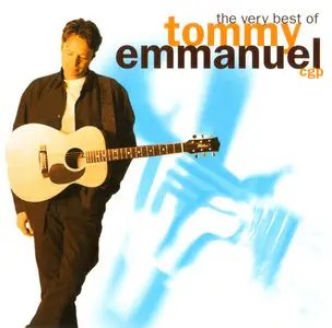 Tommy Emmanuel, C.G.P. - The Very Best of Tommy Emmanuel (2001) 2CDs