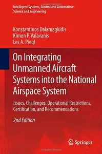 On Integrating Unmanned Aircraft Systems into the National Airspace System, 2nd edition (Repost)